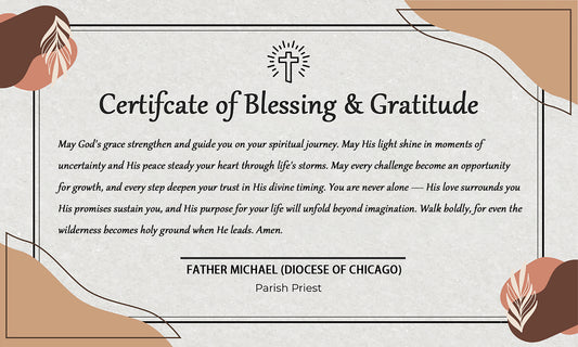 Blessing certificate - each order is limited to one certificate only.